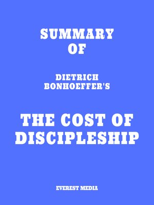 cover image of Summary of Dietrich Bonhoeffer's the Cost of Discipleship